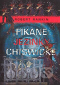 Kniha: Fikané jezinky Chiswické (Robert Rankin). Nakladatelství Lidové noviny, 2007 Kniha: Fikané jezinky Chiswické (Robert Rankin). Nakladatelství Lidové noviny, 2007