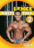 Kniha: Lekce kulturistiky 2 (Jan Smejkal). Ivan Rudzinskyj - Svět kulturistiky, 2007 Kniha: Lekce kulturistiky 2 (Jan Smejkal). Ivan Rudzinskyj - Svět kulturistiky, 2007