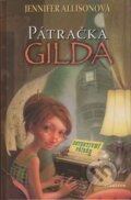 Kniha: Pátračka Gilda (Jennifer Allisonová). Albatros CZ, 2007 Kniha: Pátračka Gilda (Jennifer Allisonová). Albatros CZ, 2007