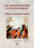 Kniha: Od impresionismu k postmoderně (Jiří Vávra). Olomouc, 2001 Kniha: Od impresionismu k postmoderně (Jiří Vávra). Olomouc, 2001