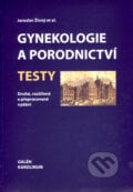 Gynekologie a porodnictví (testy) - Jaroslav Živný, 2007