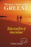 Kniha: Závistlivý mesiac (Thomas Christopher Greene). Slovenský spisovateľ, 2007 Kniha: Závistlivý mesiac (Thomas Christopher Greene). Slovenský spisovateľ, 2007