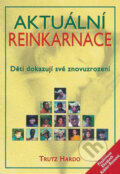 Kniha: Aktuální reinkarnace (Trutz Hardo). Alman, 2007 Kniha: Aktuální reinkarnace (Trutz Hardo). Alman, 2007