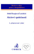 Kniha: Akciové společnosti (Ivana Štenglová, Pavel Dědic, Petr Čech a Radim Kříž). C. H. Beck, 2007 Kniha: Akciové společnosti (Ivana Štenglová, Pavel Dědic, Petr Čech a Radim Kříž). C. H. Beck, 2007