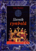 Slovník symbolů - Udo Becker, Portál, 2007