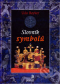 Kniha: Slovník symbolů (Udo Becker), 2007 Kniha: Slovník symbolů (Udo Becker), 2007