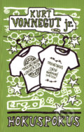 Kniha: Hokuspokus (Kurt Vonnegut jr.). Argo, 2007 Kniha: Hokuspokus (Kurt Vonnegut jr.). Argo, 2007