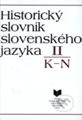 Historický slovník slovenského jazyka II (K - N), VEDA, 1992