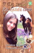 Kniha: Za každú cenu (Christine Féret-Fleury a Geneviève Lecourtier). Arkus, 2007 Kniha: Za každú cenu (Christine Féret-Fleury a Geneviève Lecourtier). Arkus, 2007