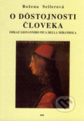 Kniha: O dôstojnosti človeka (Božena Seilerová). IRIS, 1999 Kniha: O dôstojnosti človeka (Božena Seilerová). IRIS, 1999