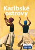Kniha: Karibské ostrovy (Autorský kolektiv). Svojtka&Co., 2006 Kniha: Karibské ostrovy (Autorský kolektiv). Svojtka&Co., 2006