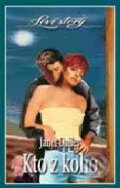 Kniha: Kto z koho (Janet Dailey). Wist, 2002 Kniha: Kto z koho (Janet Dailey). Wist, 2002