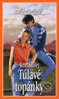 Kniha: Túlavé topánky (Janet Dailey). Wist, 2002 Kniha: Túlavé topánky (Janet Dailey). Wist, 2002