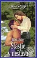Kniha: Šťastie v nešťastí (Janet Dailey), 2003 Kniha: Šťastie v nešťastí (Janet Dailey), 2003