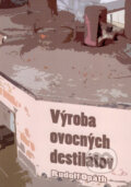 Kniha: Výroba ovocných destilátov (Rudolf Opáth). PRIMA-PRINT s r.o., 2007 Kniha: Výroba ovocných destilátov (Rudolf Opáth). PRIMA-PRINT s r.o., 2007