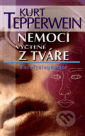 Kniha: Nemoci vyčtené z tváře (Kurt Tepperwein). NOXI, 2007 Kniha: Nemoci vyčtené z tváře (Kurt Tepperwein). NOXI, 2007