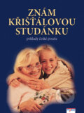 Kniha: Znám křišťálovou studánku (MAYDAY publishing). MAYDAY publishing, 2007 Kniha: Znám křišťálovou studánku (MAYDAY publishing). MAYDAY publishing, 2007