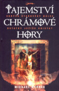 Kniha: Tajemství Chrámové hory (Michael Byrnes). Jota, 2007 Kniha: Tajemství Chrámové hory (Michael Byrnes). Jota, 2007