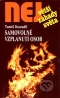Kniha: Samovolné vzplanutí osob (Tomáš Dosoudil). Dialog, 2007 Kniha: Samovolné vzplanutí osob (Tomáš Dosoudil). Dialog, 2007