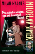 Kniha: Miloslav Šimek (Milan Wágner). Brána, 2004 Kniha: Miloslav Šimek (Milan Wágner). Brána, 2004