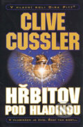 Kniha: Hřbitov pod hladinou (Clive Cussler). BB/art, 2007 Kniha: Hřbitov pod hladinou (Clive Cussler). BB/art, 2007