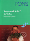 Kniha: Slovesa od A do Z - Němčina (Eva Maria Weermann). Klett, 2005 Kniha: Slovesa od A do Z - Němčina (Eva Maria Weermann). Klett, 2005