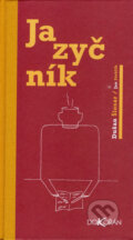 Kniha: Jazyčník (Dušan Šlosar). Dokořán, 2004 Kniha: Jazyčník (Dušan Šlosar). Dokořán, 2004