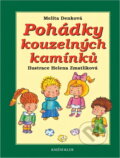 Kniha: Pohádky kouzelných kamínků (Melita Denková). Knižní klub, 2008 Kniha: Pohádky kouzelných kamínků (Melita Denková). Knižní klub, 2008