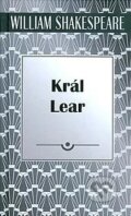 Kniha: Král Lear (William Shakespeare). Československý spisovatel, 2018 Kniha: Král Lear (William Shakespeare). Československý spisovatel, 2018
