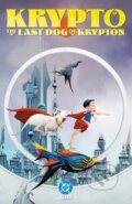 Kniha: Krypto: The Last Dog of Krypton (Mike Norton a Ryan North). , 2026 Kniha: Krypto: The Last Dog of Krypton (Mike Norton a Ryan North). , 2026