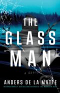 Kniha: The Glass Man (Anders de la Motte). Atria Books, 2026 Kniha: The Glass Man (Anders de la Motte). Atria Books, 2026