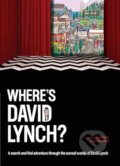 Kniha: Wheres David Lynch (Keith Gow). Smith Street Books, 2026 Kniha: Wheres David Lynch (Keith Gow). Smith Street Books, 2026
