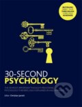 Kniha: 30-Second Psychology (Christian Jarrett). Icon Books, 2017 Kniha: 30-Second Psychology (Christian Jarrett). Icon Books, 2017