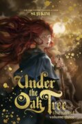 Kniha: Under the Oak Tree, Vol. 3 (novel) (Suji Kim). Inklore, 2026 Kniha: Under the Oak Tree, Vol. 3 (novel) (Suji Kim). Inklore, 2026