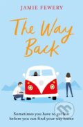 Kniha: The Way Back (Jamie Fewery). Orion, 2020 Kniha: The Way Back (Jamie Fewery). Orion, 2020