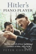 Kniha: Hitler's Piano Player (Peter Conradi). Duckworth Overlook, 2020 Kniha: Hitler's Piano Player (Peter Conradi). Duckworth Overlook, 2020