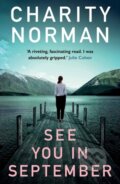 Kniha: See You in September (Charity Norman). Allen and Unwin, 2017 Kniha: See You in September (Charity Norman). Allen and Unwin, 2017