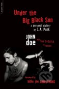 Kniha: Under the Big Black Sun (John Doe a Tom DeSavia). Da Capo, 2017 Kniha: Under the Big Black Sun (John Doe a Tom DeSavia). Da Capo, 2017