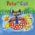 Kniha: Pete the Cat: Five Little Ducks (James Dean a Kimberly Dean). HarperCollins, 2017 Kniha: Pete the Cat: Five Little Ducks (James Dean a Kimberly Dean). HarperCollins, 2017