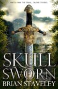 Kniha: Skullsworn (Brian Staveley). Tor, 2017 Kniha: Skullsworn (Brian Staveley). Tor, 2017