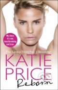 Kniha: Reborn (Katie Price). Arrow Books, 2017 Kniha: Reborn (Katie Price). Arrow Books, 2017