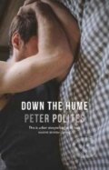 Kniha: Down The Hume (Peter Polites). Hachette Australia, 2017 Kniha: Down The Hume (Peter Polites). Hachette Australia, 2017