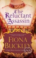 Kniha: The Reluctant Assassin (Fiona Buckley). Severn House, 2019 Kniha: The Reluctant Assassin (Fiona Buckley). Severn House, 2019