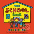 Kniha: The School Book (Todd Parr). Little, Brown Young Readers, 2019 Kniha: The School Book (Todd Parr). Little, Brown Young Readers, 2019