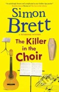 Kniha: The Killer in the Choir (Simon Brett). Severn House, 2019 Kniha: The Killer in the Choir (Simon Brett). Severn House, 2019