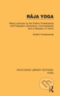 Kniha: Raja Yoga (Vivekananda Swami). Routledge, 2018 Kniha: Raja Yoga (Vivekananda Swami). Routledge, 2018