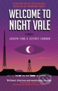 Kniha: Welcome to Night Vale: A Novel (Jeffrey Cranor a Joseph Fink). Orbit, 2017 Kniha: Welcome to Night Vale: A Novel (Jeffrey Cranor a Joseph Fink). Orbit, 2017