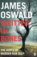 Kniha: Written in Bones (James Oswald). Penguin Books, 2017 Kniha: Written in Bones (James Oswald). Penguin Books, 2017