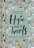 Kniha: Hope When It Hurts (Kristen Wetherell a Sarah Walton). , 2017 Kniha: Hope When It Hurts (Kristen Wetherell a Sarah Walton). , 2017