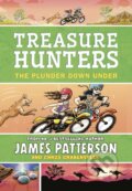 Kniha: Treasure Hunters: The Plunder Down Under (James Patterson). Arrow Books, 2020 Kniha: Treasure Hunters: The Plunder Down Under (James Patterson). Arrow Books, 2020